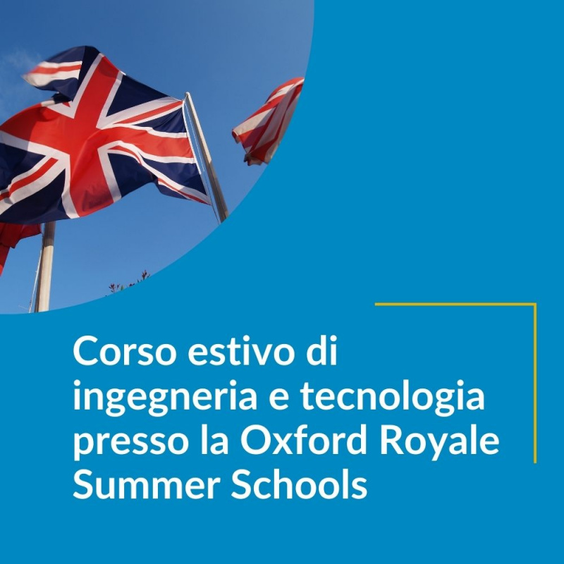 Bandiere inglese con scritta Corso estivo di ingegneria e tecnologia presso la Oxford Royale Summer Schools